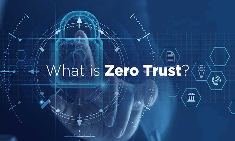 zero trust چیست؟