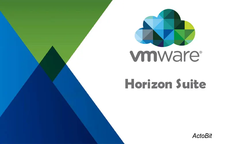 VMware Horizon suite چیست؟