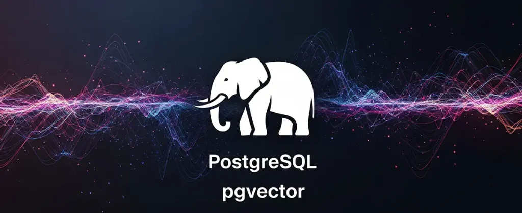 PostgreSQL pgvector چیست