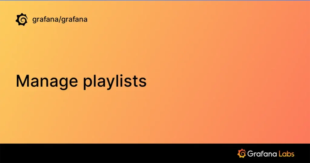 کاربرد Playlist در داشبورد Grafana چیست